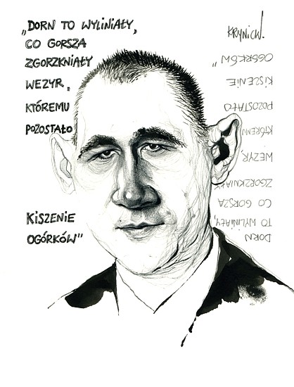Ludwik Dorn to taki wylinia�y i zgorzknia�y wezyr