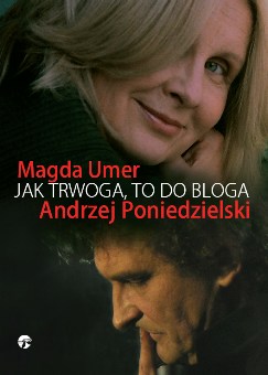 Jak trwoga, to do bloga