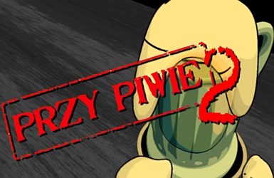 PRZY PIWIE