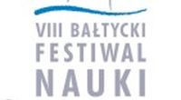 VIII Ba�tycki Festiwal Nauki
