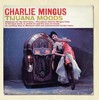WYKONAWCA	Charles Minus
TYTU�	Tijuana Moods
premiera	2010.07.19

no�nik	nr kat	  	kod kreskowy	
2 CD	88697694392                      886976943929

