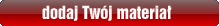 Dodaj Twój materiał